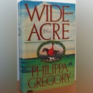 Wideacre by Philippa Gregory (Softcover) - © 1987"